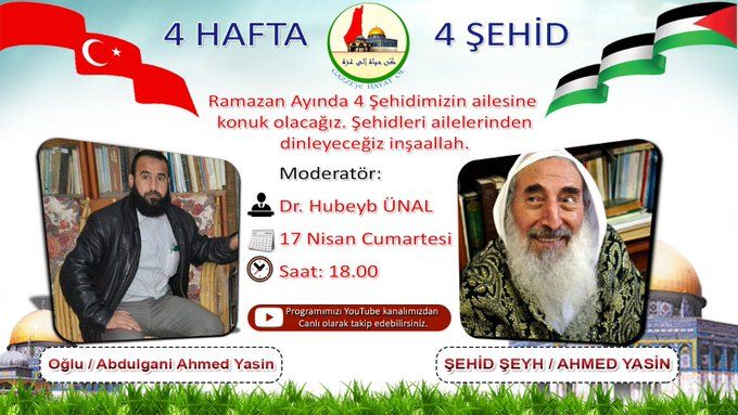 ŞEHİT ŞEYH AHMET YASİN’İN OĞLU ABDULGANİ BUGÜN SAAT 18:00’DA BABASINI ANLATACAK (CANLI YAYINA DAVET)