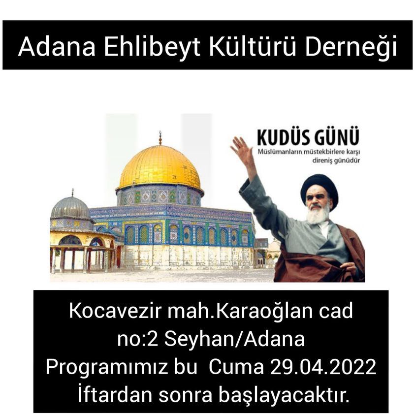 ADANA'DA DÜNYA KUDÜS GÜNÜ'NDE PROGRAM DÜZENLENECEK (DAVET)