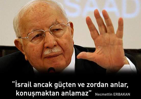 ERBAKAN HOCA'DAN BUGÜNLERE DE IŞIK TUTAN İSRAİL UYARISI VE TEKLİFİ (VİDEO)