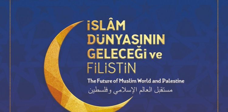 'İSLAM DÜNYASININ GELECEĞİ VE FİLİSTİN' TEMALI İSLAM BİRLİĞİ KONGRESİ BAŞLADI (CANLI YAYIN) 