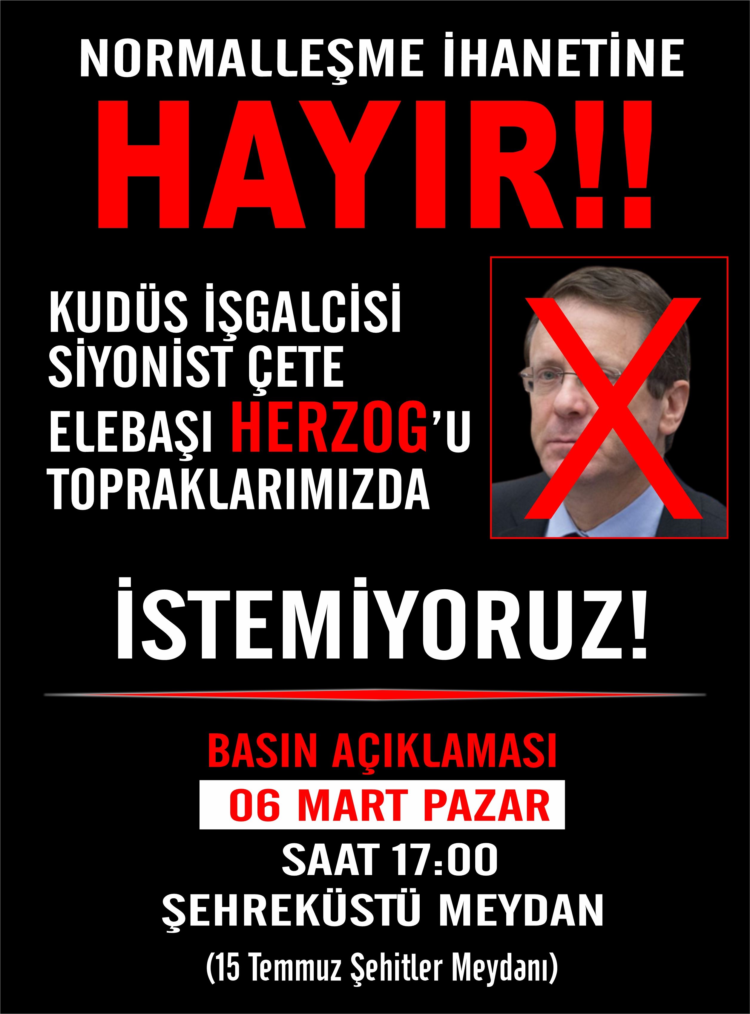 SİYONİST HERZOG'UN TÜRKİYE'YE DAVET EDİLMESİ BUGÜN BURSA'DA PROTESTO EDİLECEK (DAVET)