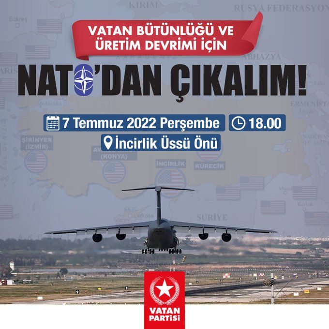 VATAN PARTİSİ NATO'DAN ÇIKILMASI TALEBİ İLE BUGÜN İNCİRLİK ÜSSÜ ÖNÜNDE (DAVET)